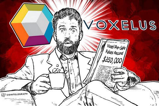 Voxel Pre-Sale Raises Record $350,000