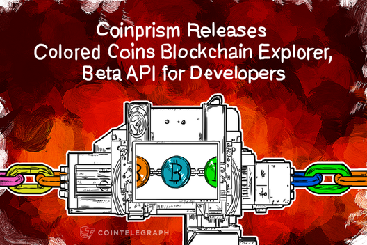 Coinprism Releases Colored Coins Blockchain Explorer, Beta API for Developers
