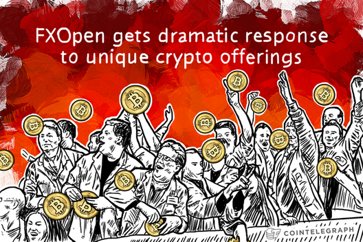 FXOpen gets dramatic response to unique crypto offerings