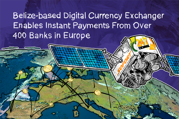 Belize-based Digital Currency Exchanger Enables Instant Payments From Over 400 Banks in Europe
