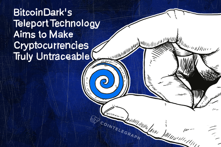 BitcoinDark's Teleport Technology Aims to Make Cryptocurrencies Truly Untraceable