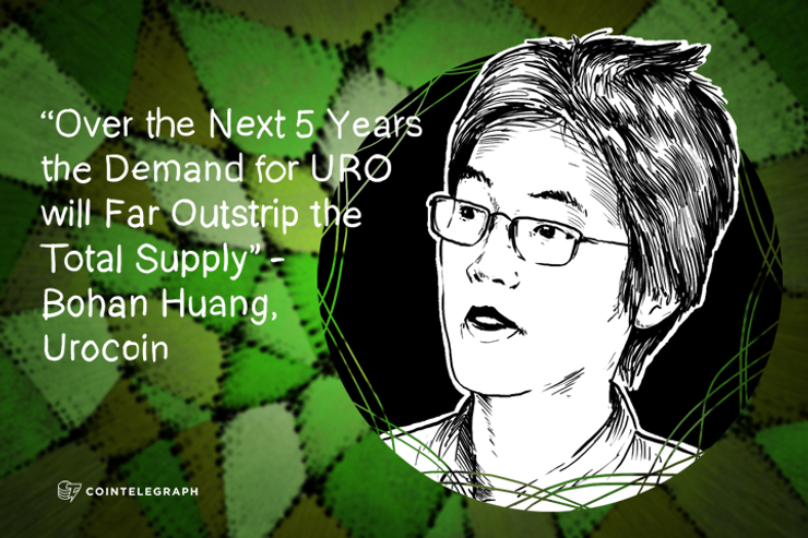 “Over the Next 5 Years the Demand for URO will Far Outstrip the Total Supply” - Bohan Huang, Urocoin