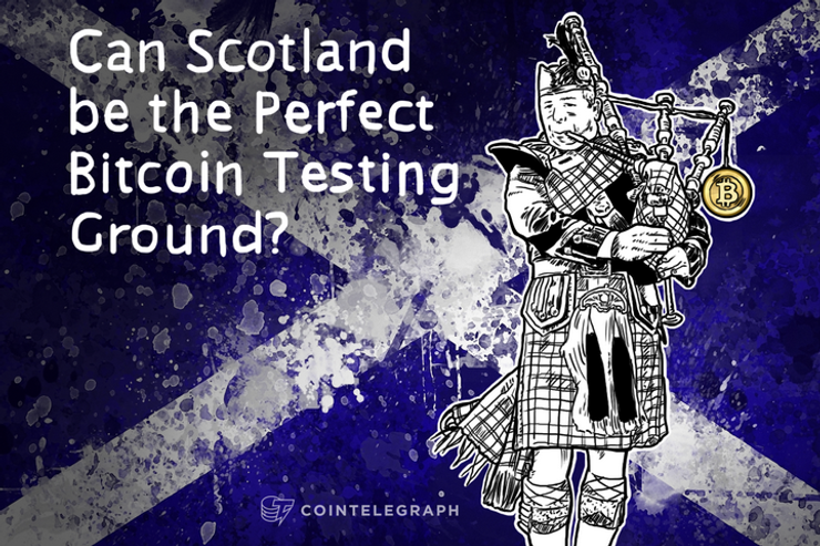 Can Scotland be the Perfect Bitcoin Testing Ground?