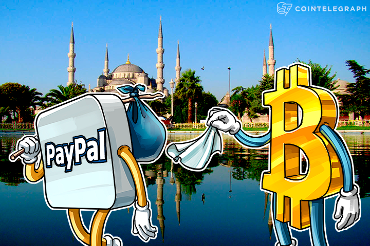 PayPal Stops Operating in Turkey, Online Payment Sector Turns to Bitcoin