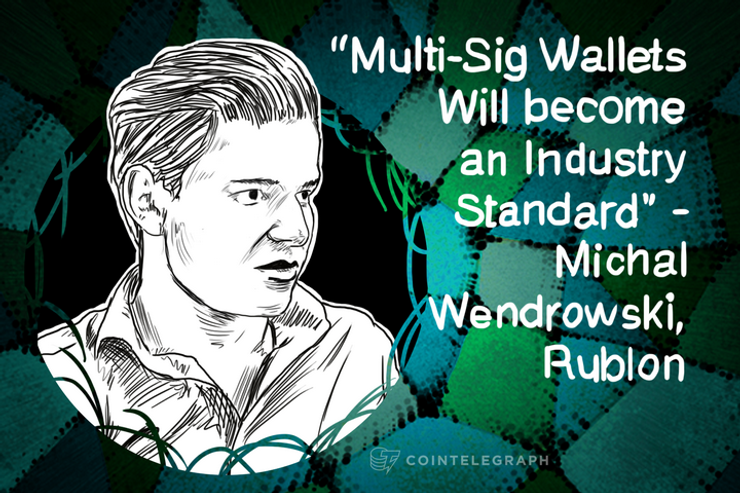 “Bitcoin will make the Internet much more Secure and Robust” - Michal Wendrowski, Rublon