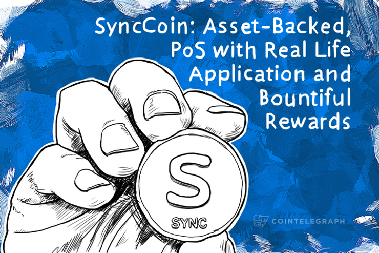 SyncCoin: Asset-Backed, PoS with Real Life Application and Bountiful Rewards