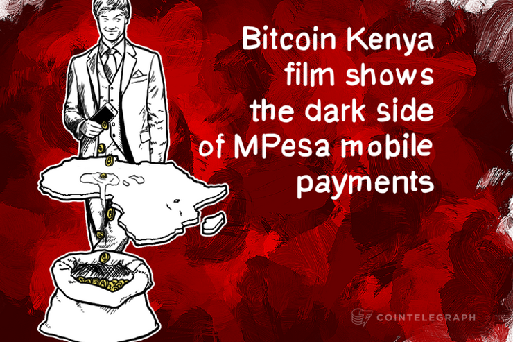 Bitcoin Kenya film shows the dark side of MPesa mobile payments