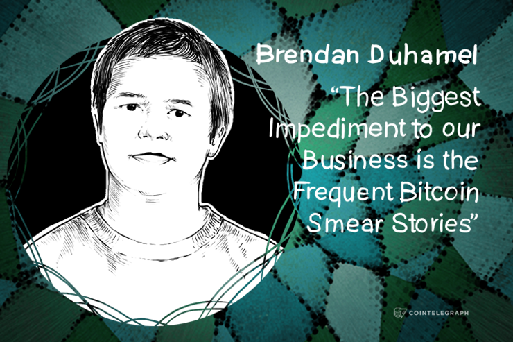 “The Biggest Impediment to our Business is the Frequent Bitcoin Smear Stories” - Brendan Duhamel, Cisonius