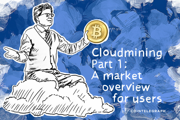 Cloudmining Part 1: A market overview for users