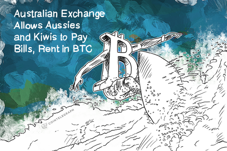 Australian Exchange Allows Aussies and Kiwis to Pay Bills, Rent in BTC
