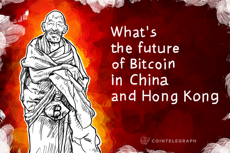 Cointelegraph asks: What’s the future of Bitcoin in China and Hong Kong?