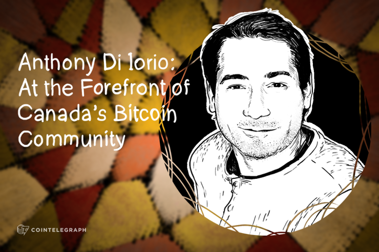 Anthony Di Iorio: At the Forefront of Canada’s Bitcoin Community