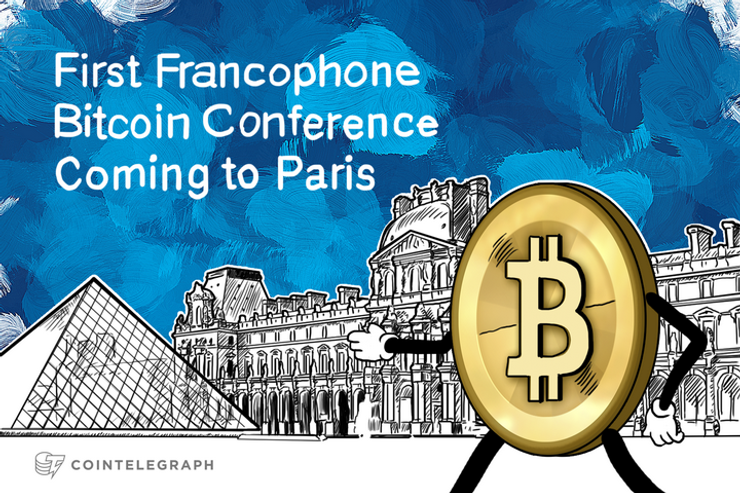 First Francophone Bitcoin Conference Coming to Paris