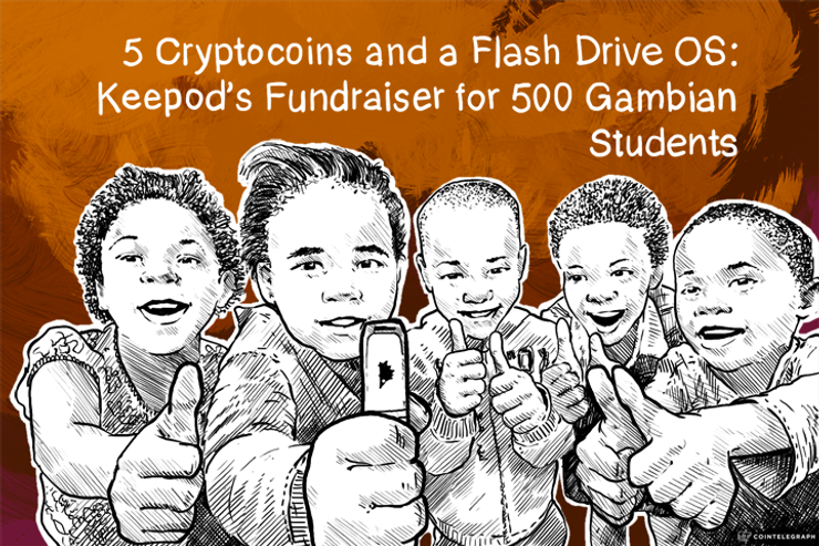 5 Cryptocoins and a Flash Drive OS: Keepod’s Fundraiser for 500 Gambian Students