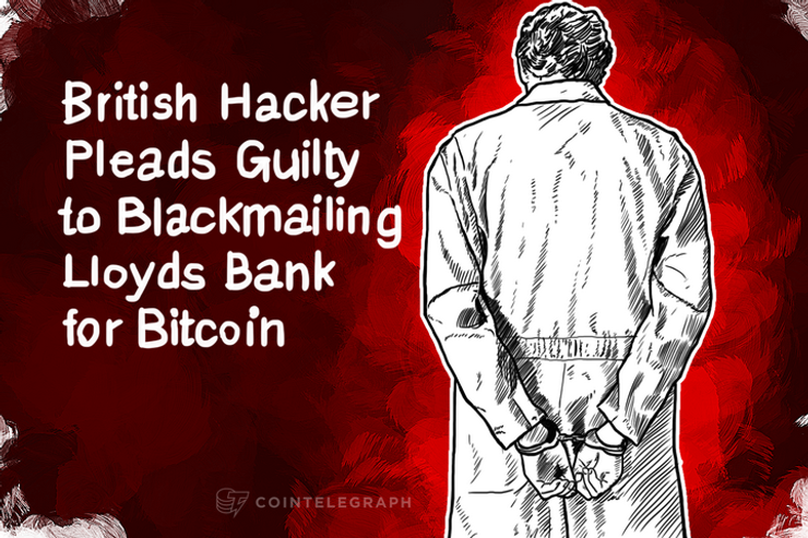 British Hacker Pleads Guilty to Blackmailing Lloyds Bank for Bitcoin