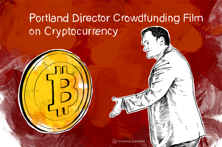 Portland Director Crowdfunding Film on Cryptocurrency
