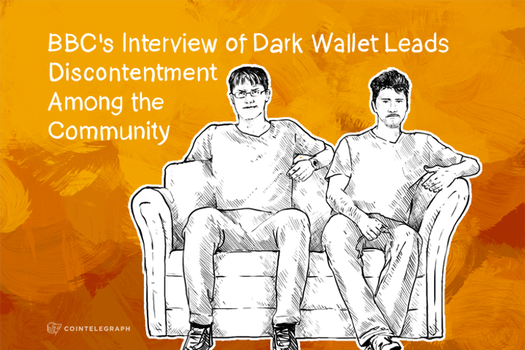 BBC's Interview of Dark Wallet Leads Discontentment Among the Community