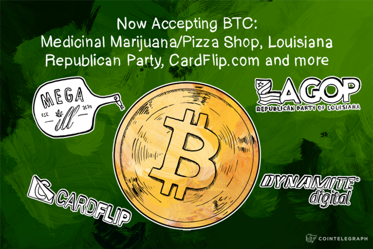 Now Accepting BTC: Medicinal Marijuana/Pizza Shop, Louisiana Republican Party, CardFlip.com and more