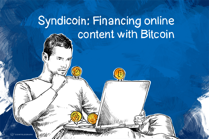Syndicoin: Financing online content with Bitcoin