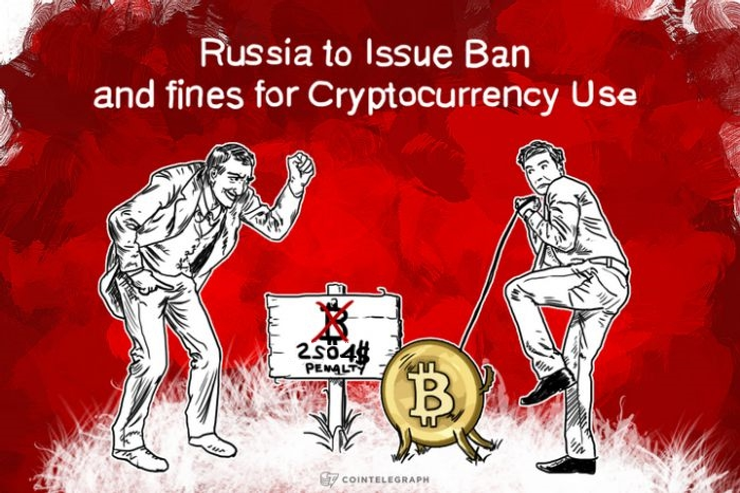 Russia to Issue Ban and Fines for Cryptocurrency Use