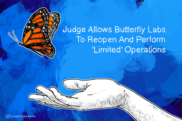Judge Allows Butterfly Labs To Reopen And Perform ‘Limited’ Operations